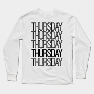 Weekdays: Thursday Long Sleeve T-Shirt